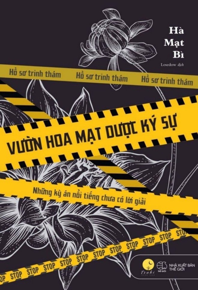 Vườn Hoa Mạt Dược Ký Sự: Những Kỳ Án Nổi Tiếng Chưa Có Lời Giải