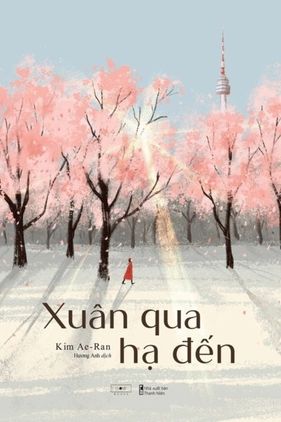 Xuân Qua Hạ Đến