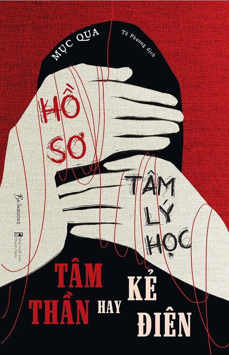 Hồ Sơ Tâm Lý Học – Tâm Thần Hay Kẻ Điên
