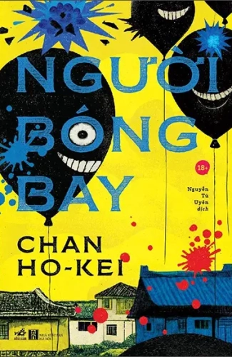 Người Bóng Bay - Chan Ho Kei & Nguyễn Tú Uyên (dịch)